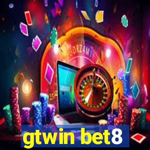 gtwin bet8